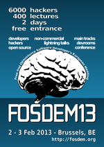 FOSDEM 2013,  Brussels 2nd/3rd February
